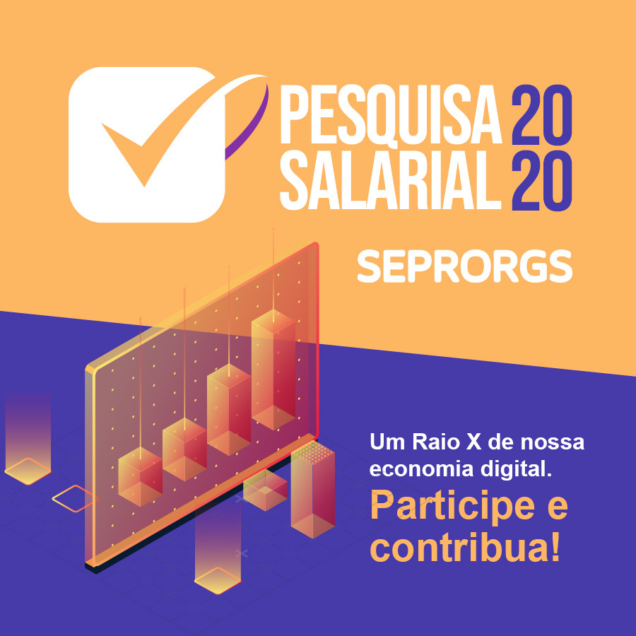 SEPRORGS realiza Pesquisa Salarial 2020 - 