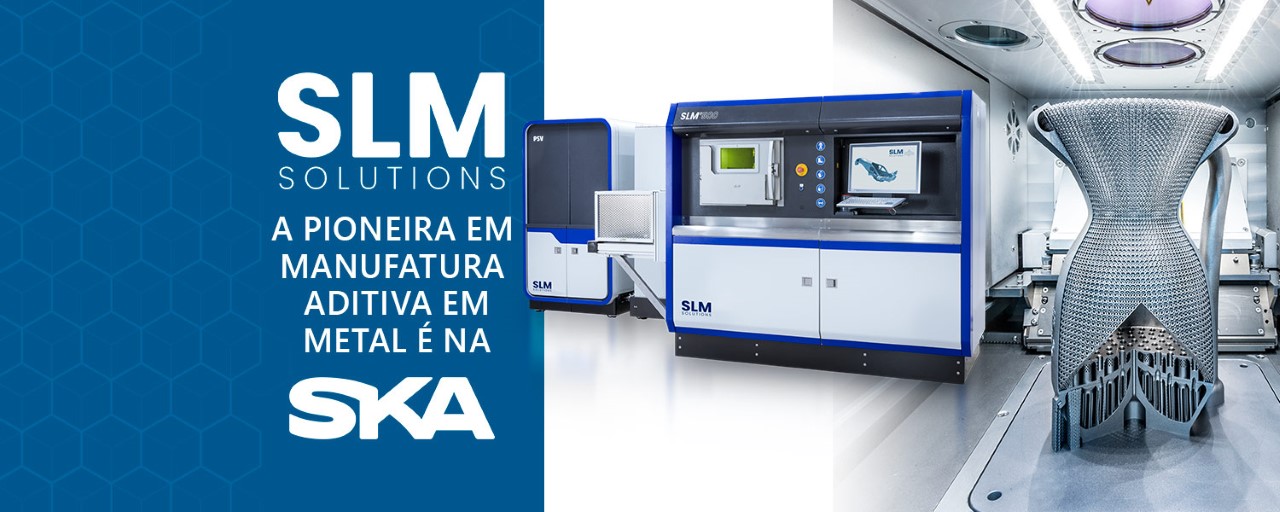 SKA firma parceria com SLM Solutions, marca alemã especializada em manufatura aditiva em meta - 