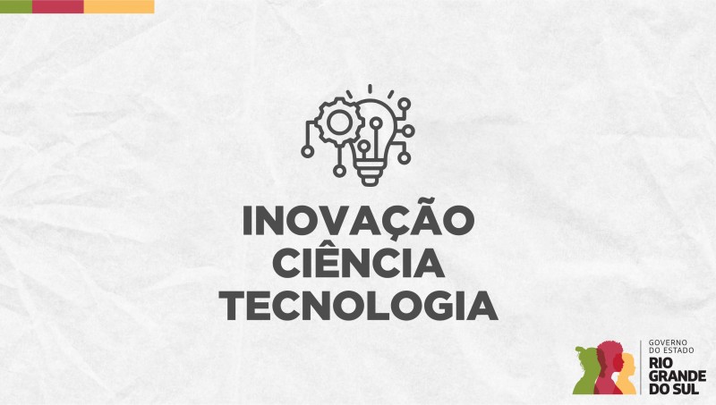 Rio Grande do Sul avança na inovação pública com proposta de programa para contratação de soluções tecnológicas - 