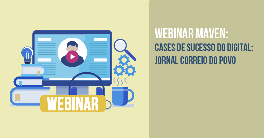 Webinar Correio do Povo: Cases de Sucesso do Digital - 