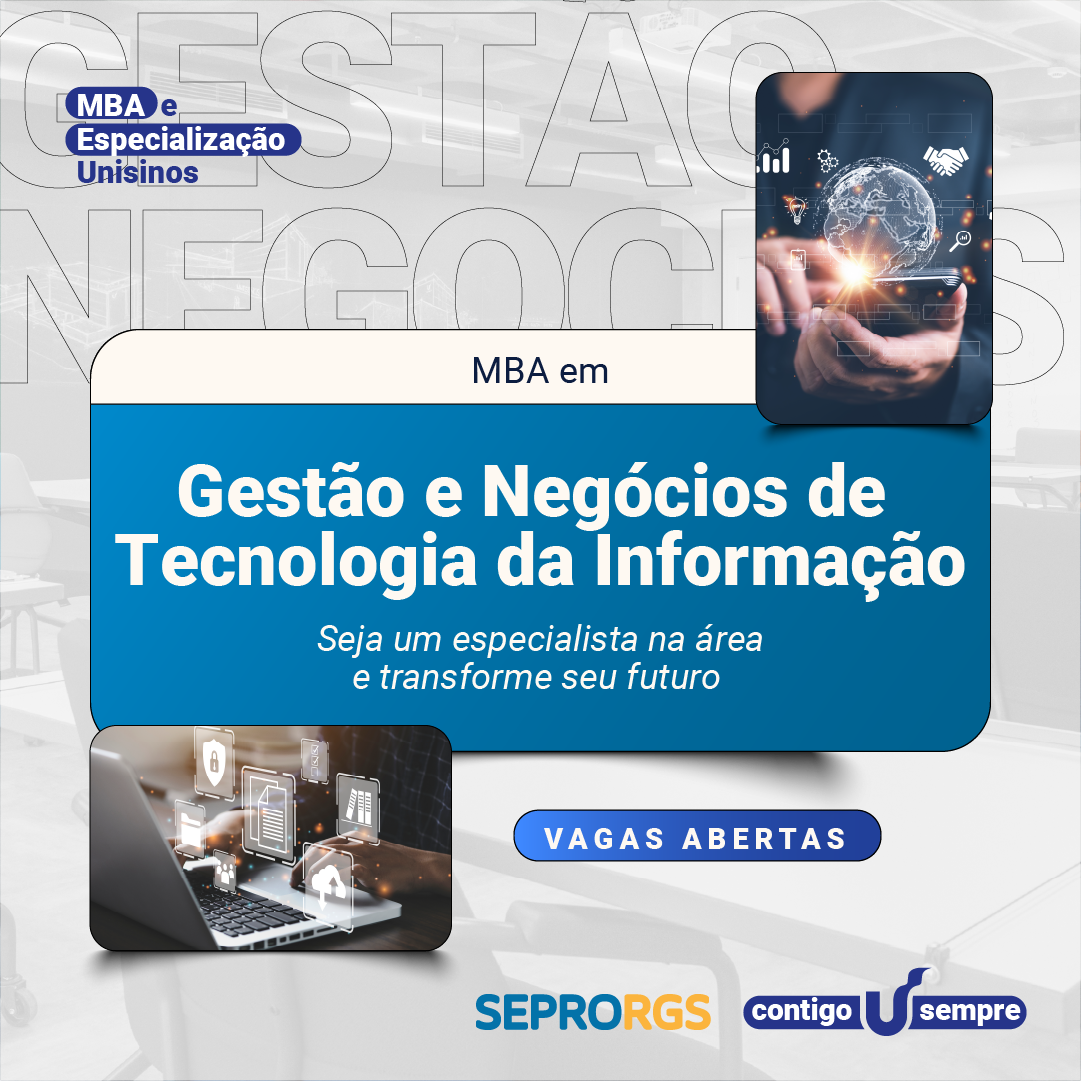 MBA em Gestão e Negócios de Tecnologia da Informação Unisinos - 