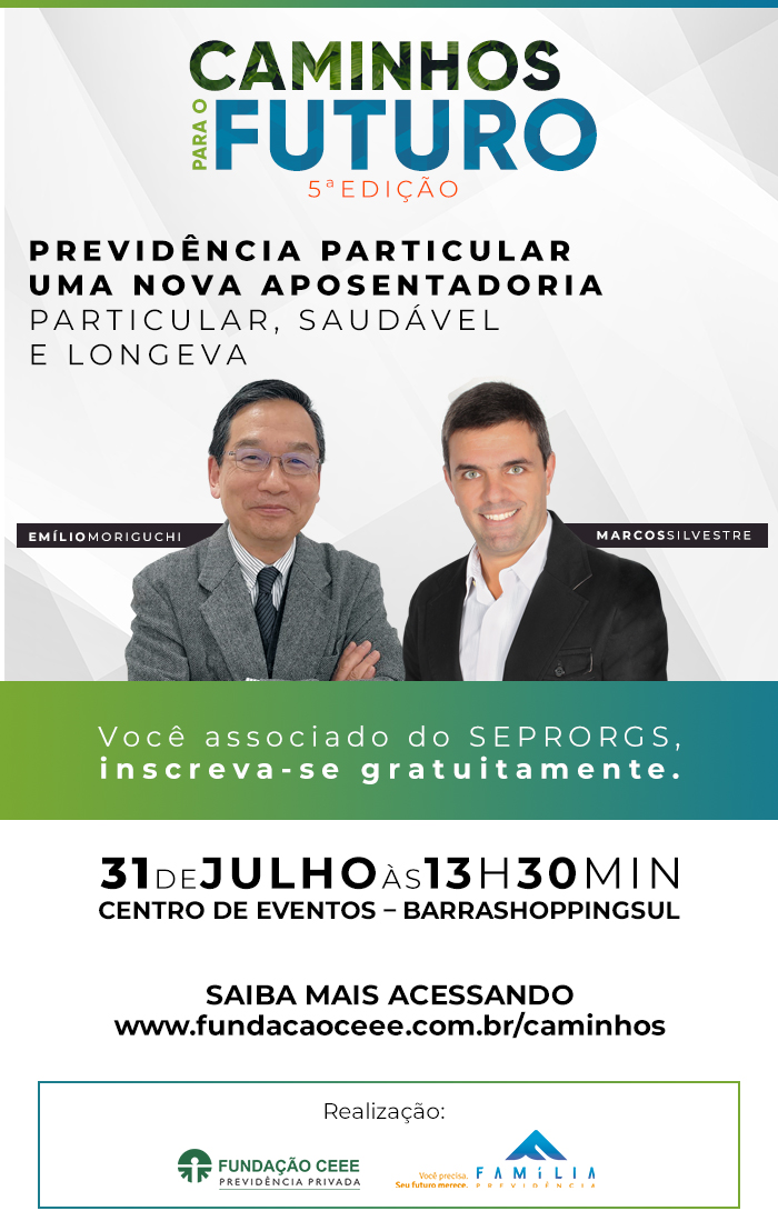 Caminhos para o Futuro: Previdência Particular uma nova aposentadoria, particular, saudável e longeva - 