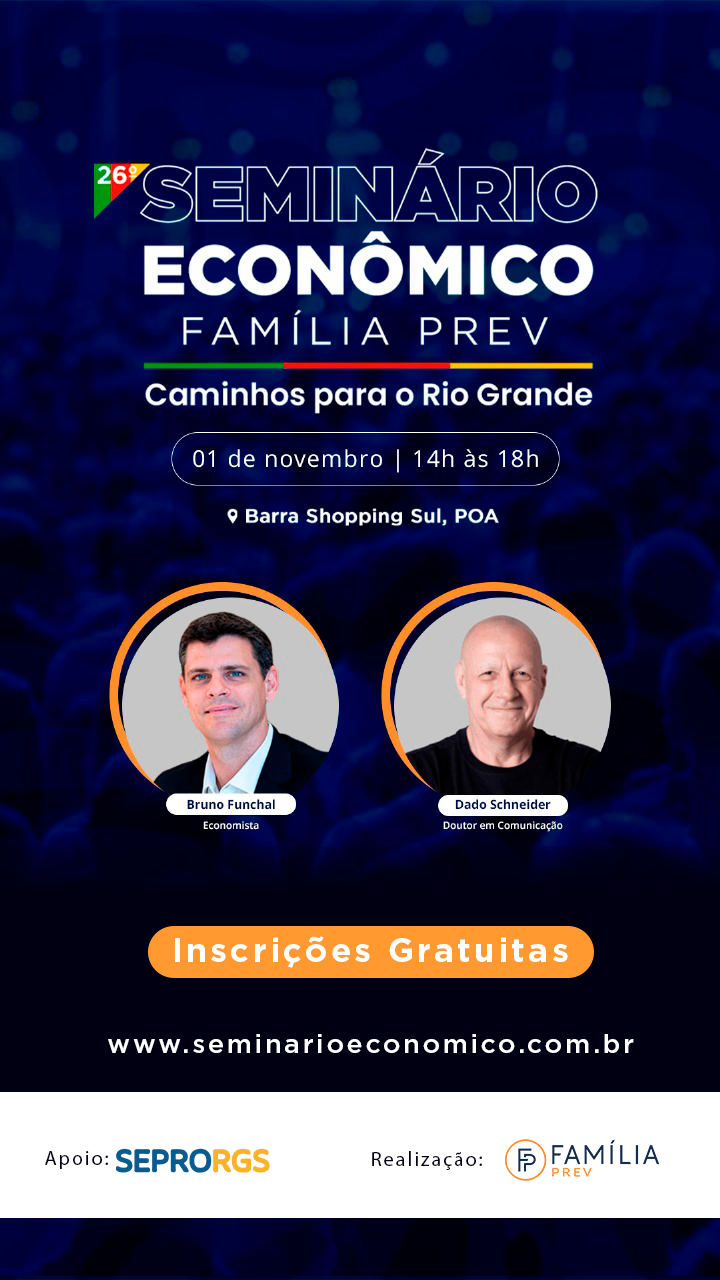 Participe do 26º Seminário Econômico debate caminhos para o Rio Grande - 
