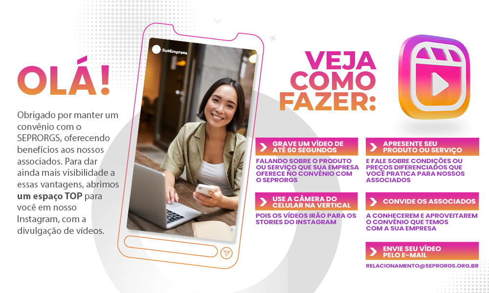 Conveniados ao SEPRORGS podem divulgar vídeos em nosso Instagram - 
