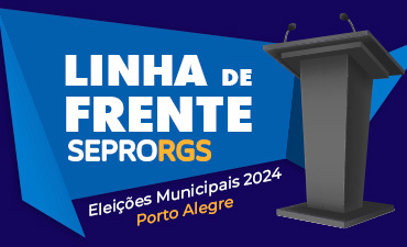Linha de Frente SEPRORGS: Painel entre candidatos à Prefeitura de Porto Alegre destaca temas cruciais para o futuro da cidade - 