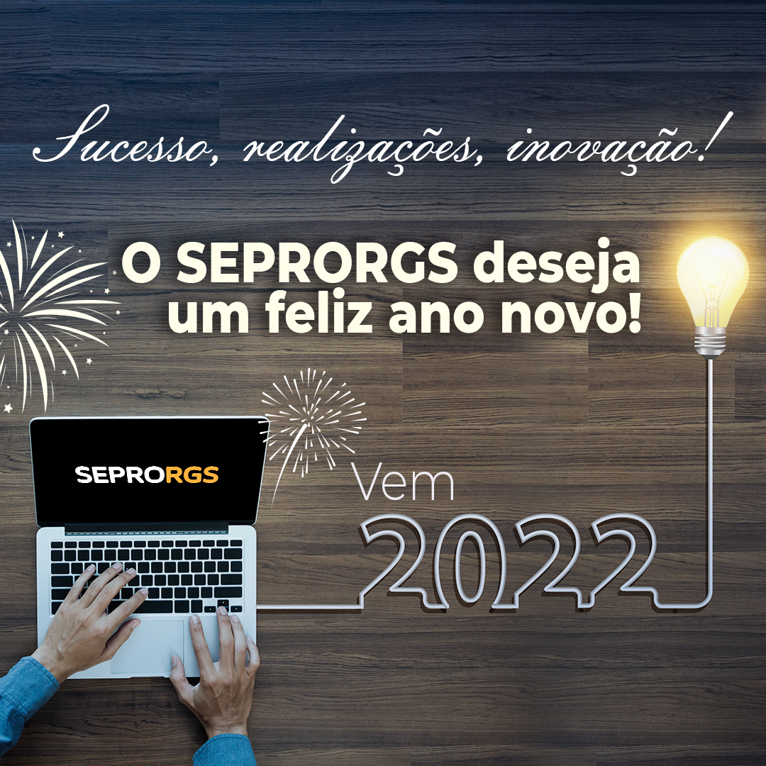 SEPRORGS deseja Feliz 2022! - 