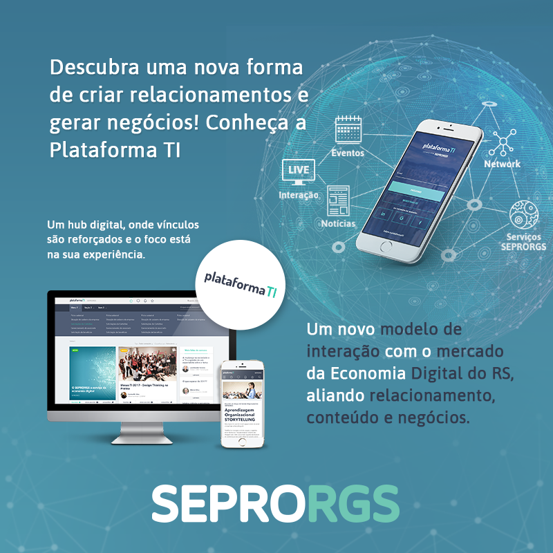 SEPRORGS reformula e inova Plataforma TI - 