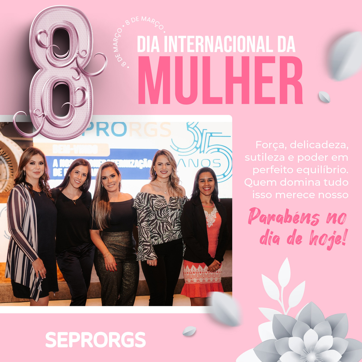 SEPRORGS parabeniza pelo dia da Mulher - 08/03/2022 - 