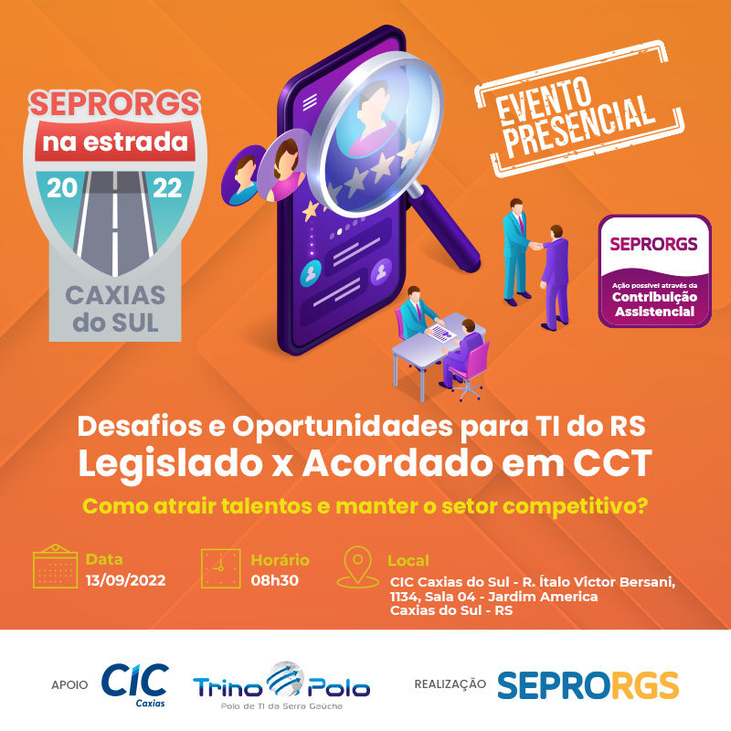SEPRORGS na Estrada trata sobre CCT, retenção de talentos e competitividade em Caxias do Sul - 