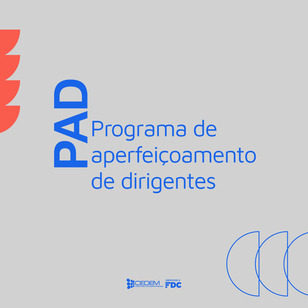 PAD - Programa de Aperfeiçoamento de Dirigentes do CEDEM FDC - 