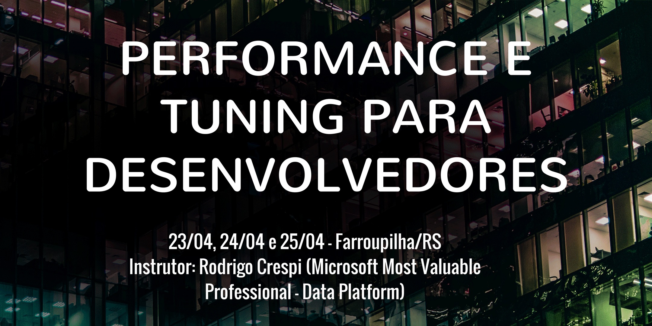 CrespiDB promove Curso de Performance e Tuning para Desenvolvedores. - 