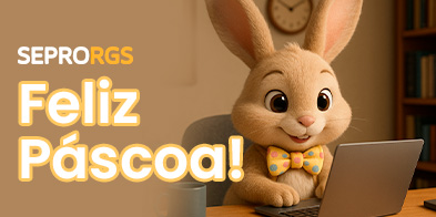 SEPRORGS deseja Feliz Páscoa! - 