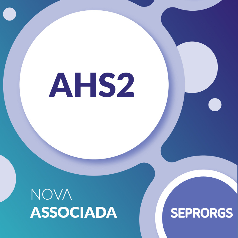 AHS2 é nova empresa associada ao SEPRORGS - 