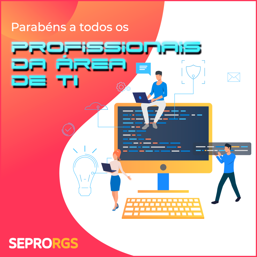Parabéns a todos os profissionais de TI - 