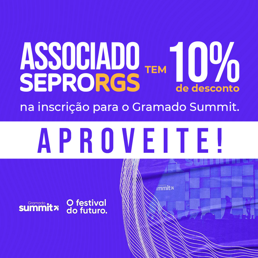 SEPRORGS é apoiador do Gramado Summit e garante desconto especial para associados - 