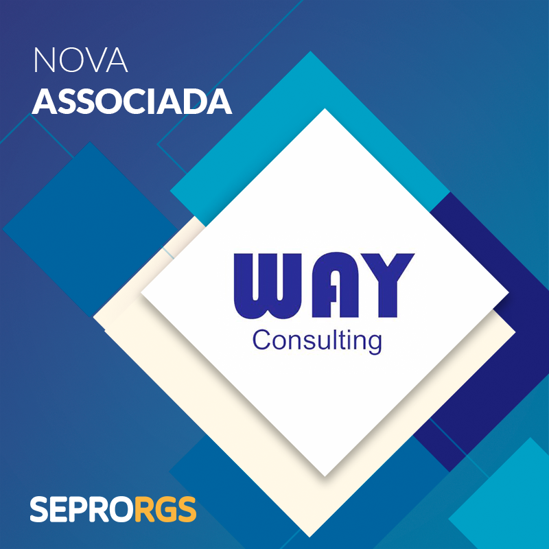 Way Consulting é a mais nova empresa associada ao SEPRORGS - 