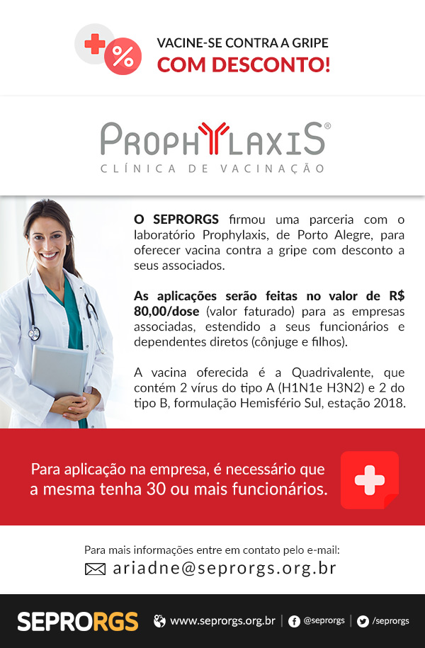 Parceria entre SEPRORGS e Laboratório Prophylaxis para Vacina contra a Gripe - 