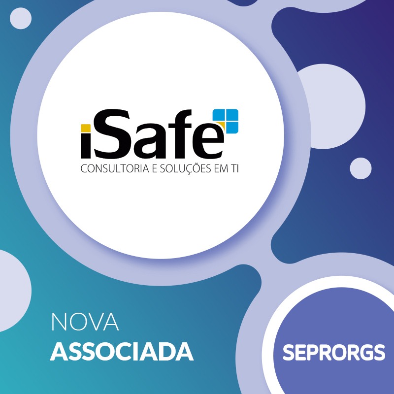 iSafe é nova associada do SEPRORGS - 