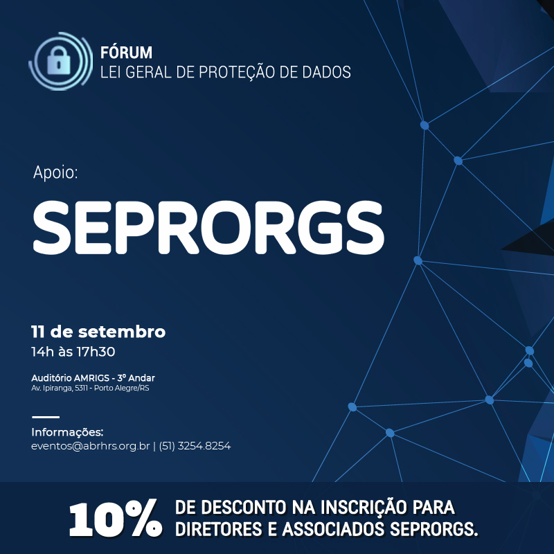 Participe do Fórum Lei Geral de Proteção de Dados da ABRH-RS - 