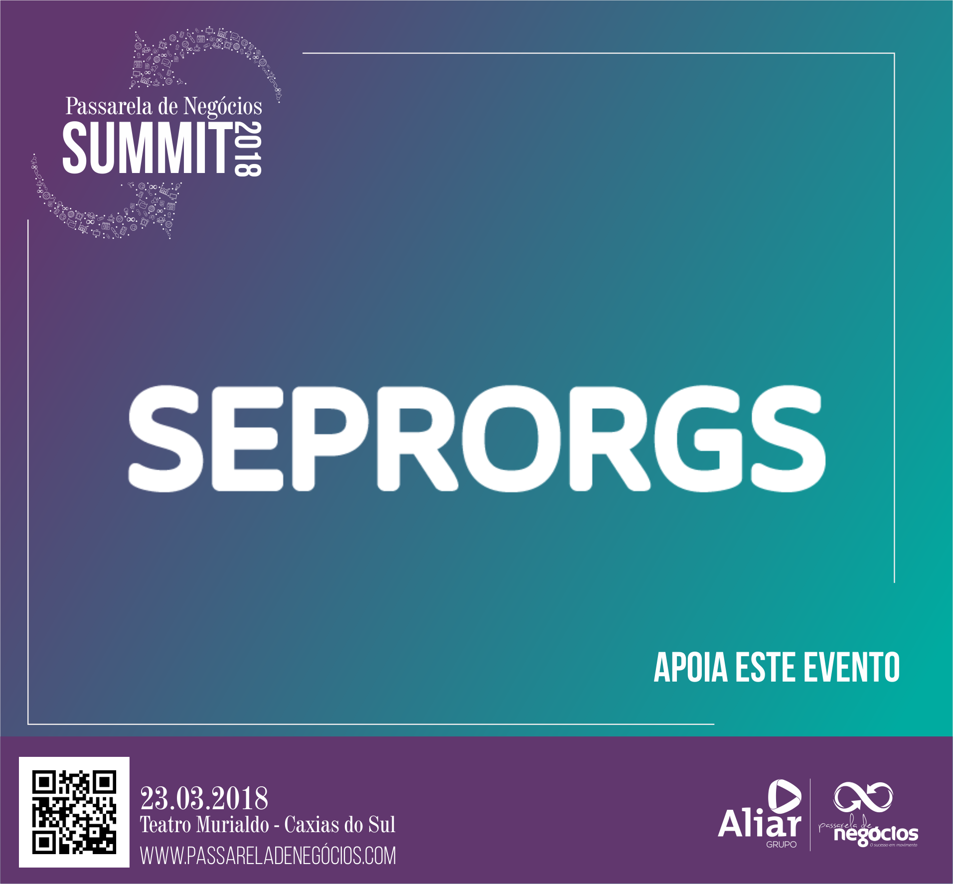 SEPRORGS apoia Passarela de Negócios Summit 2018 - 