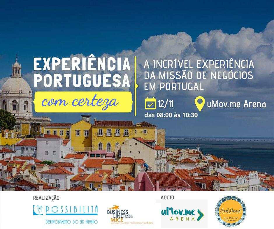 Possibilitá convida para uma experiência Portuguesa, com certeza! - 