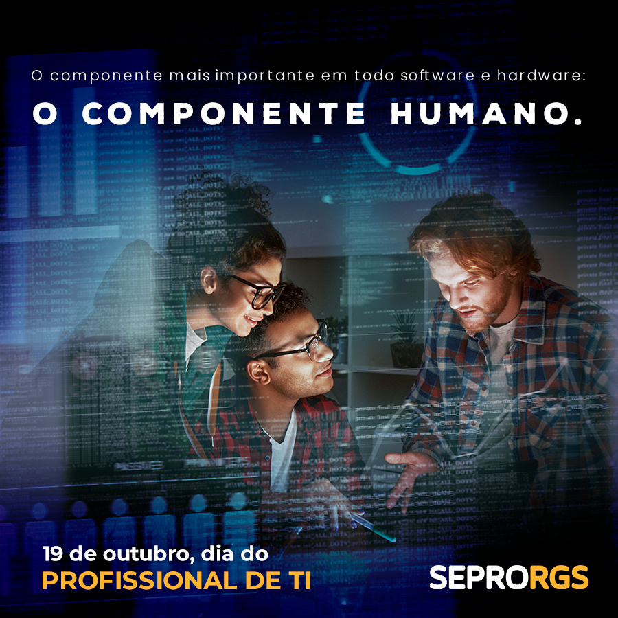 SEPRORGS parabeniza pelo dia do Profissional de TI - 19/10/2021 - 