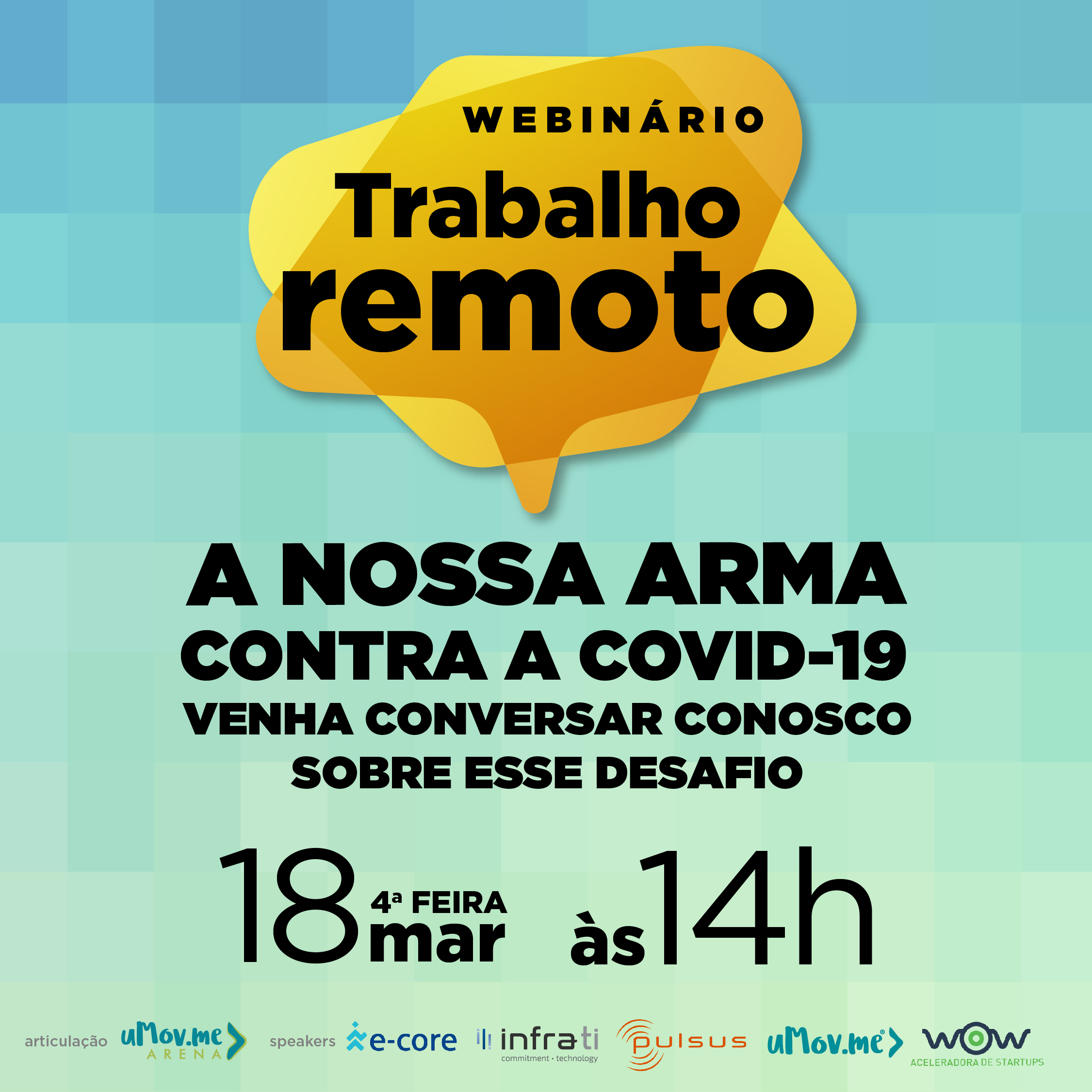 Em tempos de coronavírus, empresas debatem  em webinário sobre o trabalho remoto - 